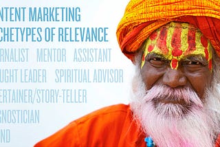 8 Archetypes of Content Marketing Relevance