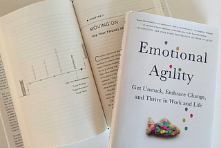 Emotional Agility: when emotions become teachers.