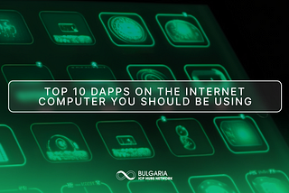 Top 10 DApps on the Internet Computer You Should Be Using