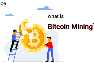 What is Bitcoin Mining? — A beginners guide.