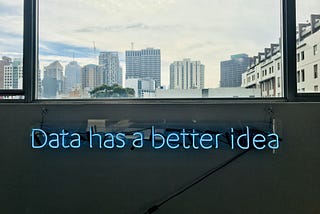 Data Has a Better Idea