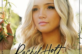 Rachel Holt’s “How Dare Me” — Raw Emotions and Empowerment
