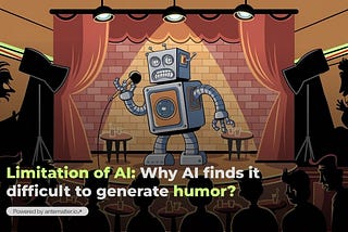 Limitation of AI: Why AI finds it difficult to generate humor?