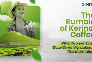 The Rumble of Kerinci Coffee: When Women Lead Data-Driven Agricultural Transformation
