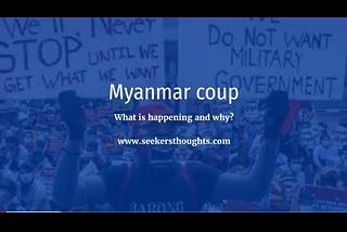 Myanmar coup: What is happening and why?