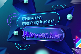 Monthly Recap for Momento: November