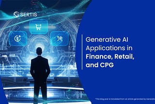 Generative AI Applications in Finance, Retail, and CPG