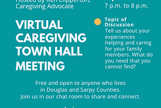 Image with Virtual Caregiving Town Hall Meeting details, same as text below image.