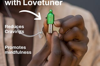 Breaking the Habit: How the Lovetuner Can Help You Quit Vaping or Smoking and Reclaim Your Health