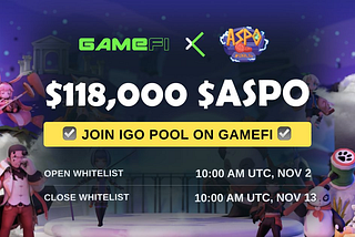 Let’s Join the $ASPO IGO Pool on GameFi Now!