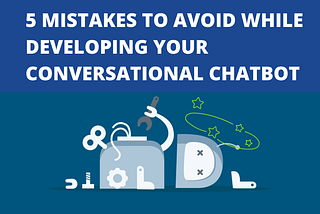 Building and launching your conversational chatbot is like adding a new wing to your business.
