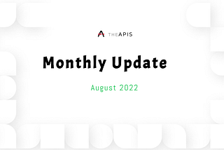 Monthly Review of The APIS in August