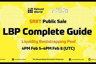 $RBT Public Sale Complete Guide: Liquidity Bootstrapping Pool (LBP)