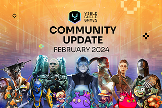 Yield Guild Games: Community Update — February 2024