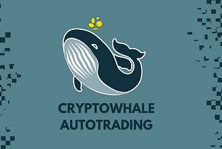 CryptoWhale AutoTrading Platform