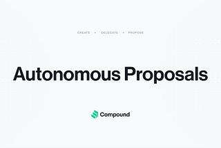 Compound Autonomous Proposals