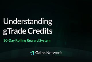 Introducing gTrade Credits: Trade More, Save More