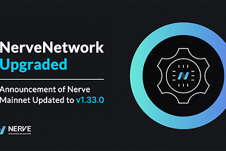 Announcement of NerveNetwork Updated to v1.33.0
