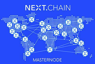 What is NEXT masternode and why you should get one!