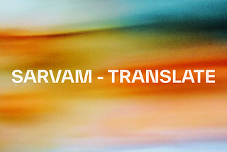 Papers Explained 387: Sarvam-Translate