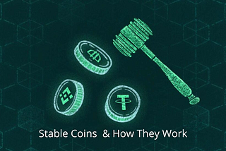 Stable Coins: Everything You Need To Know