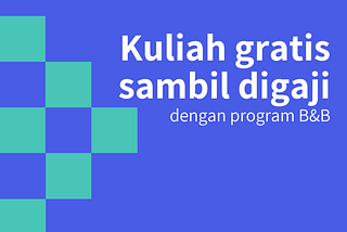 Kuliah Gratis dengan Gaji: Program B&B Sekolah-sekolah Asuransi