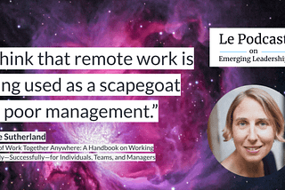 Navigating the Human Side of Remote Work with Lisette Sutherland