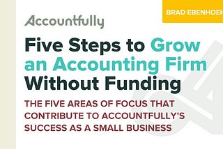Five Steps to Grow an Accounting Business Without Funding
