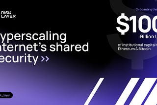 Introducing RiskLayer — The Scaling middleware enabling risk intelligent DeFi