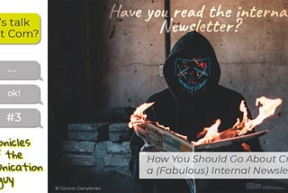 Why Your Company Needs a (Fabulous) Internal Newsletter and How You Should Go About Creating One !