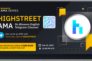 Highlights from AMA with Highstreet CEO Travis Wu and Binance