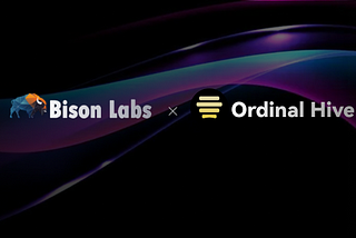 Bison Partners with Ordinal Hive: A Rising Star in the Professional Trading Marketplace