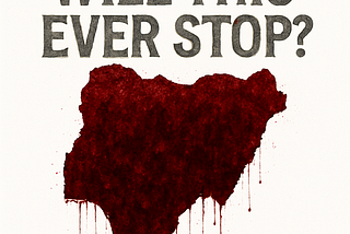 Benue Killings: Should We Expect More Across Nigeria?