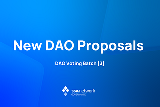 SSV DAO Proposal Batch [3]