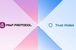 MAP Protocol and Trust Wallet Join Forces to Revolutionize Omnichain Swapping and Payment…