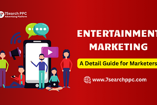 Entertainment Marketing — A Detail Guide for Marketers in 2024