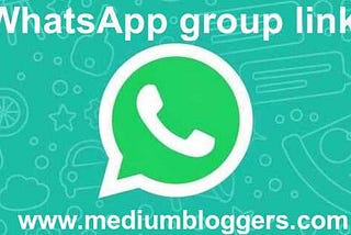 https://mediumbloggers.com/whatsapp-group-links/