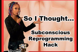 So I Thought… Subconscious Reprogramming Hack NFT