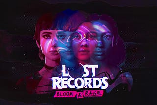 Four girls with pink and blue color overlay, all of their faces overlapping, staring at the camera. The title “Lost Records” is written in white below them, and below that is “Bloom & Rage” written in marker on pink tape. The background is mostly black with stars scattered here and there.
