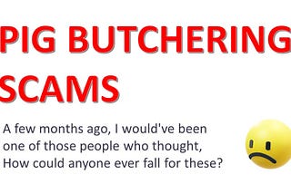 How To Identify Pig Butchering Scams: A Real-Life Story