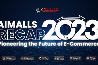 AiMalls 2023 Recap: Pioneering the Future of E-Commerce