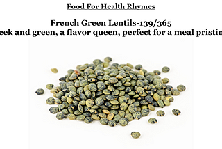 Food for Health–Rhymes–French Green Lentils-139/365