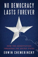 No Democracy Lasts Forever: How the Constitution Threatens the United States PDF