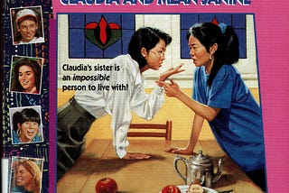 Rereading My Childhood — The Baby-Sitters Club #7: Claudia and Mean Janine