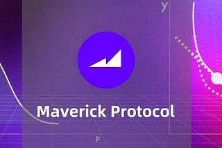 Maverick Protocol: Revolutionizing DeFi Liquidity Management