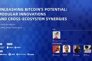 Arkstream Capital|Unleashing Bitcoin’s Potential: Modular Innovations and Cross-Ecosystem Synergies