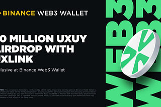 Title: UXLINK and Binance Web3 Wallet Launch Joint Marketing Campaign to Foster Social Growth in…