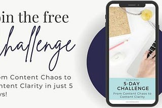 Free 5- day challenge for busy boss mums to go from content chaos to content clarity.