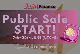DeFiプラットフォーム JAM Finance【JAM】がコミュニティ向けにパブリックセールを開催 【2021年6月7日～6月20日23時59分終了】