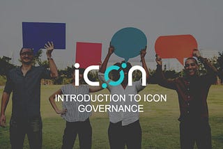 Introduction to ICON Governance